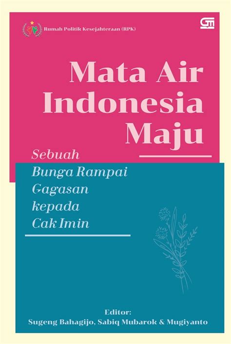 Jual Buku Mata Air Indonesia Maju: Sebuah Bunga Rampai Gagasan Kepada ...