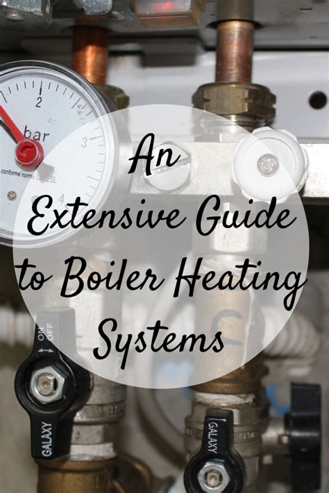 An Extensive Guide to Boiler Heating Systems - Mom and More