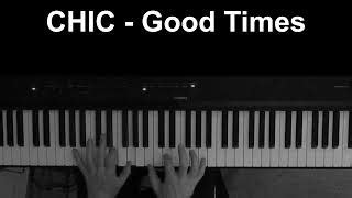 Chic - Good Times - Basic piano riff tutorial Chords - Chordify