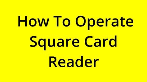 [SOLVED] HOW TO OPERATE SQUARE CARD READER? - YouTube