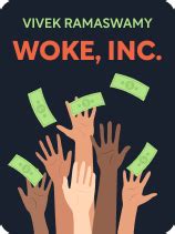 Woke, Inc. Book Summary by Vivek Ramaswamy