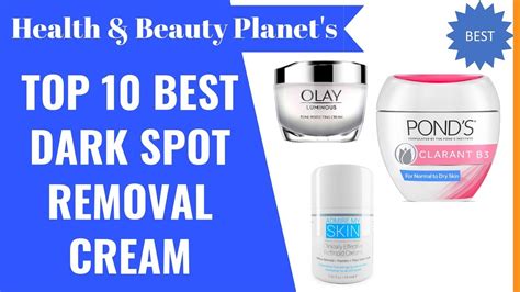 10 Best Dark Spot Removal Creams for Face | Dark Spot Corrector | Dark Spot Product 2019 - YouTube