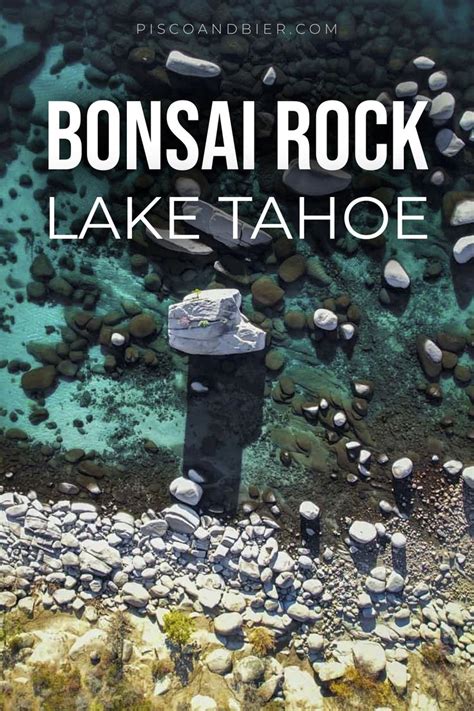 Guide To Exploring Bonsai Rock Lake Tahoe, Nevada | Tahoe trip, Lake tahoe, Lake tahoe trip