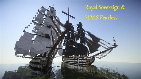 Royal Sovereign & H.M.S Fearless Minecraft Map