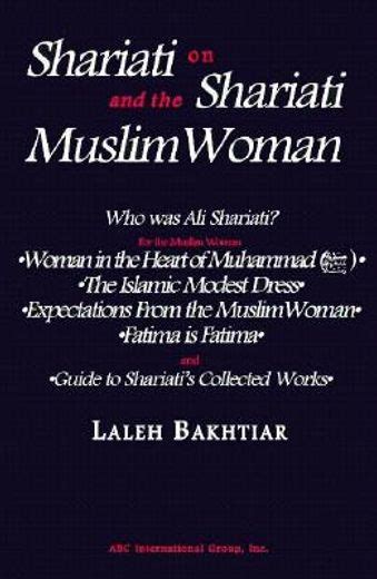 Libro shariati on shariati and the muslim woman,who was ali shariati? for muslim women: woman in ...