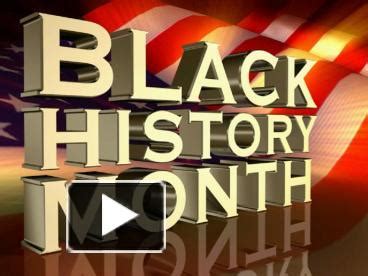 PPT – black history PowerPoint presentation | free to download - id: 2aad00-M2RmN