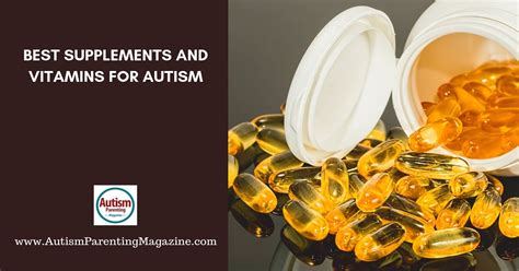 Best Supplements and Vitamins for Autism