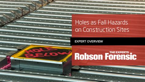 Holes as Fall Hazards on Construction Sites