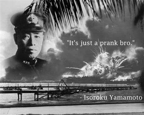 Isoroku Yamamoto on finding out that the Attack on Pearl Harbor failed ...