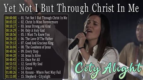 CityAlight Greatest Hits Full Album - Top Praise and Worship Songs 2023 ...