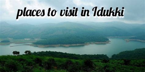 Best Place in Idukki: Places to visit in Idukki