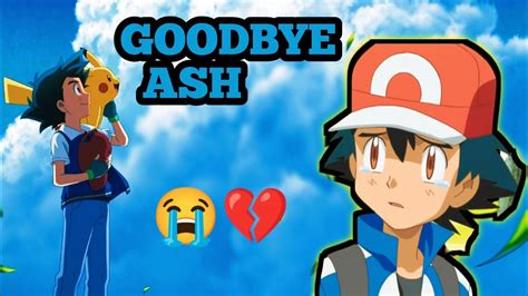 Goodbye Ash Ketchum 😭|The end of Ash Ketchum and Pikachu💔| Final chapter of Ash🥺| - YouTube