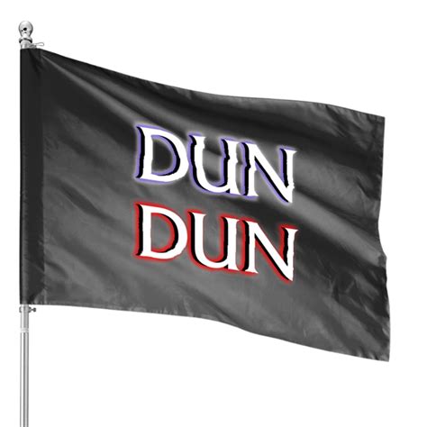 Dun Dun Meme Law Order Parody House Flags sold by CassandraDRobles ...