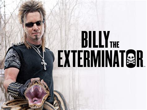 Where is “Billy the Exterminator” today?