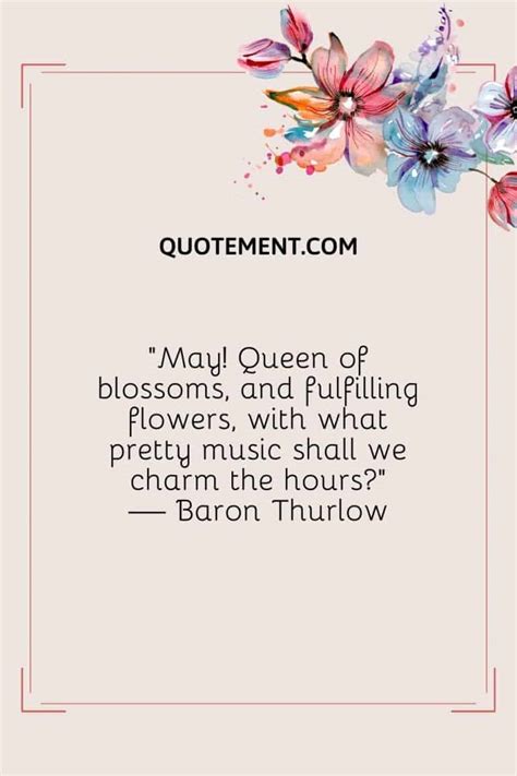 70 Cheerful May Quotes To Inspire Your Bloom And Growth