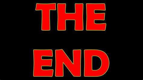 THE END - YouTube