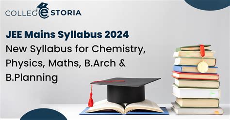 JEE Mains Syllabus 2024 (Out), New Syllabus for Chemistry, Physics ...