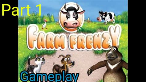 Farm Frenzy Gameplay part 1!! - YouTube