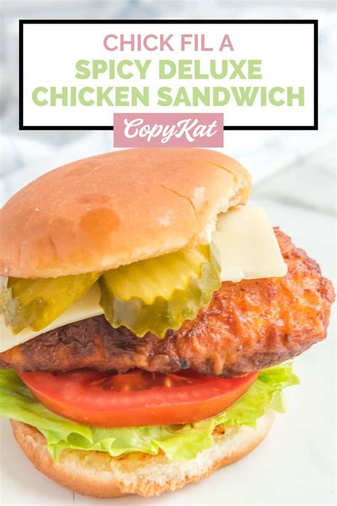 Chick-Fil-A Spicy Deluxe Chicken Sandwich - CopyKat Recipes