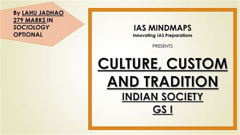 CULTURE VS TRADITION VS CUSTOM BY LAHU JADHAO ON BEHALF OF IAS MINDMAPS - YouTube