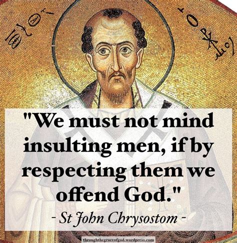 St John Chrysostom: Upholding Truth | John chrysostom, Saint quotes ...