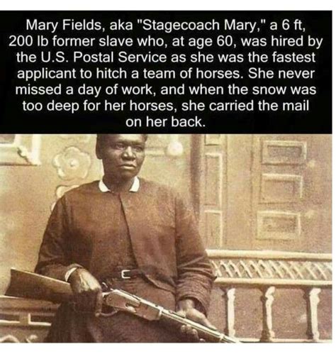 Mary Fields, aka "Stagecoach Mary" | How to find out, Women in history, History facts