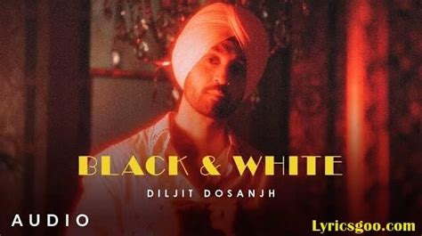 BLACK & WHITE LYRICS - Diljit Dosanjh | MoonChild Era