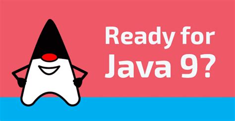 Java 9 is Ready to Launch With Cool Features - Developers, Designers ...