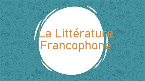 La Littérature francophone/Francophone Literature - YouTube