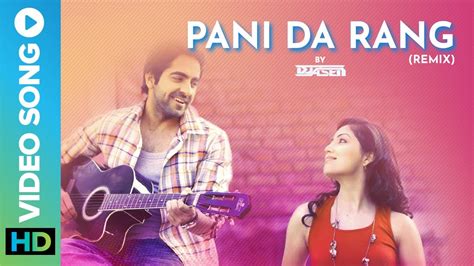 Pani Da Rang (Remix) | DJ A.Sen | Ayushmann Khurrana | Vicky Donor ...