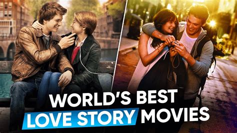 World's Best Top 8 Hollywood Love Story Movies | Best Romance Movies in ...