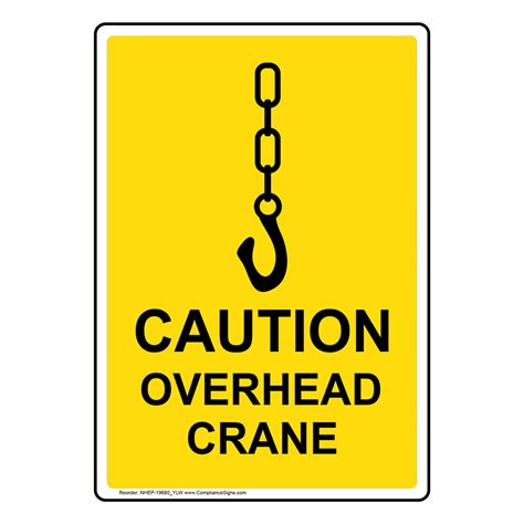 Caution Overhead Crane Sign With Symbol NHE-19680_YLW