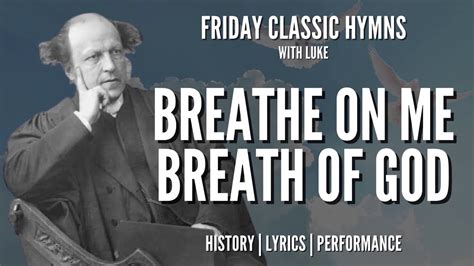 Breathe on Me Breath of God hymn - story behind the hymn - YouTube