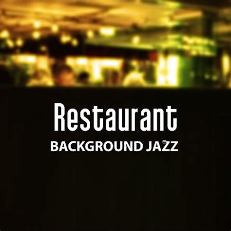 Amazon.com: Restaurant Background Jazz – Calming Jazz, Restaurant Music, Soft & Relaxing Sounds ...