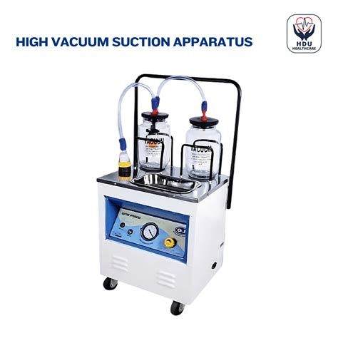 High Vacuum Suction Apparatus - HDU Medical Equipments Store