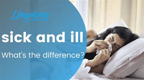 What's the difference between sick and ill? – Lingoisms