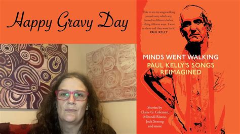 Happy Gravy Day! I talk about Paul Kelly, Gravy, Kev Carmody and From Little Things Big Things ...