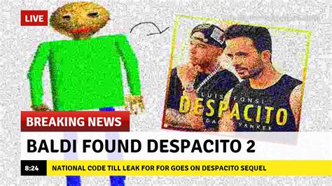 Baldi found Despacito 2 : r/memes