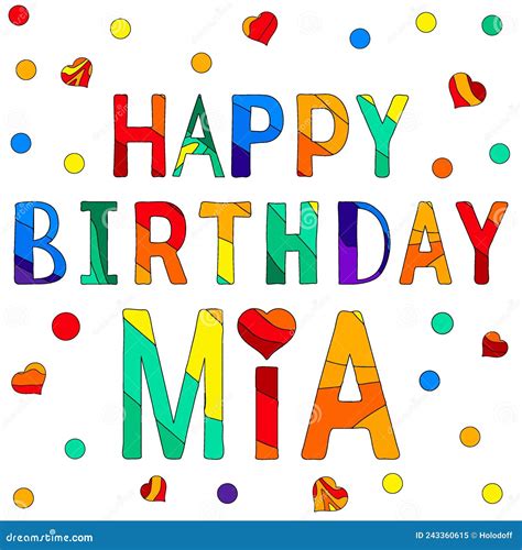 Happy Birthday Mia - Funny Cartoon Multicolor Inscription and Confetti ...