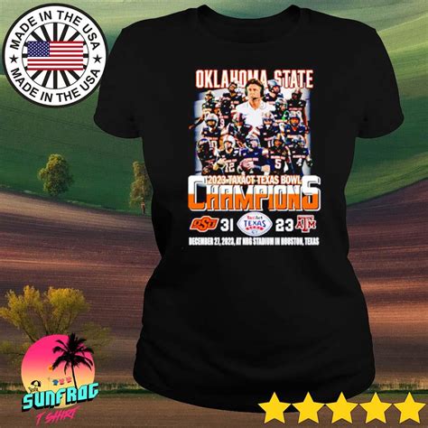 2023 Taxact Texas Bowl Champions Oklahoma State Cowboys 31 – 23 Texas A&M Aggies shirt, hoodie ...