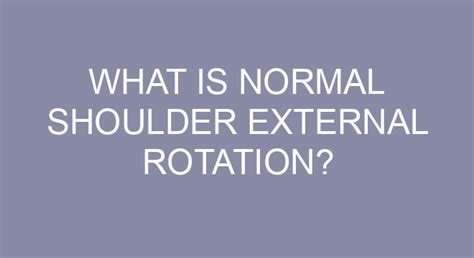 What Is Normal Shoulder External Rotation?