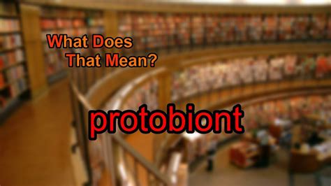 What does protobiont mean? - YouTube