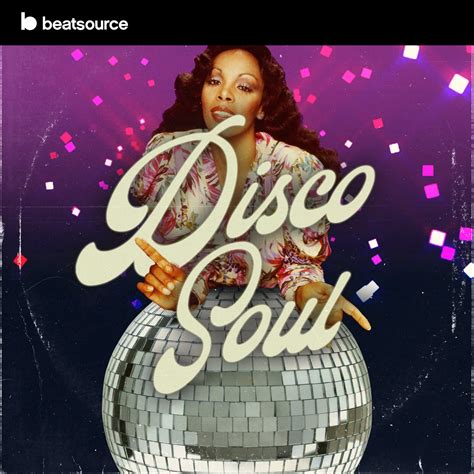 Disco Soul, a playlist for DJs.