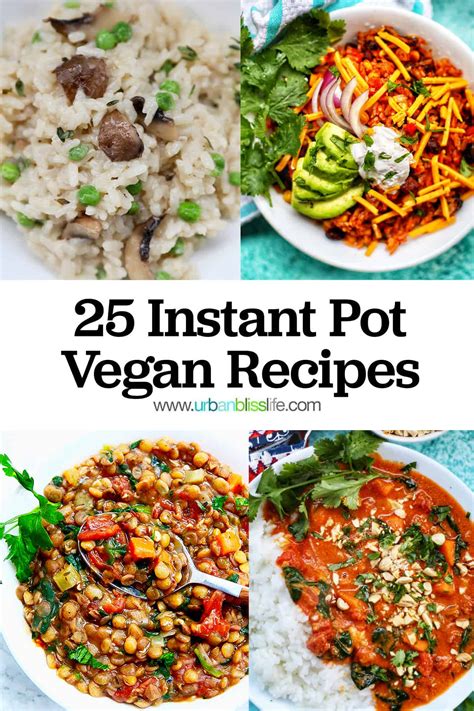 Instant Pot Vegan Recipes - Urban Bliss Life