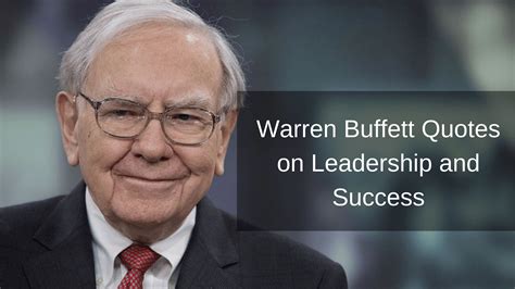 23 Warren Buffett Quotes on Leadership and Success – Nuggets of Wisdom