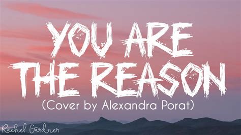 You Are The Reason - Cover by Alexandra Porat (Lyrics) - YouTube