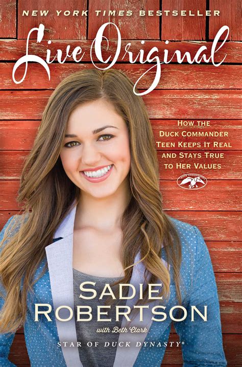 Live Original | Book by Sadie Robertson, Beth Clark | Official Publisher Page | Simon & Schuster