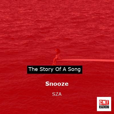 The story of a song: Snooze - SZA