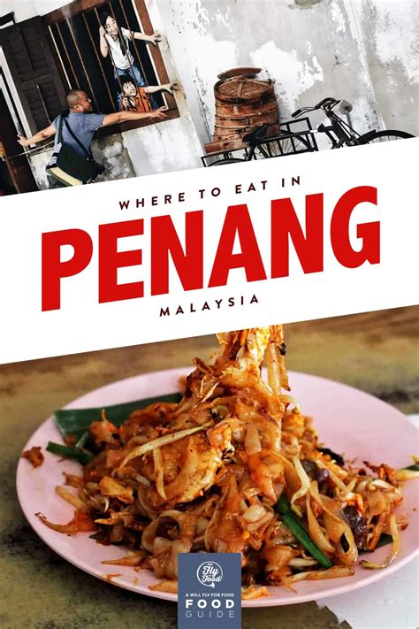 The 15 Best Penang Street Food Restaurants | Will Fly for Food