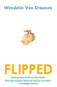 Download Flipped Audiobook by Wendelin Van Draanen | AudiobooksNow.com